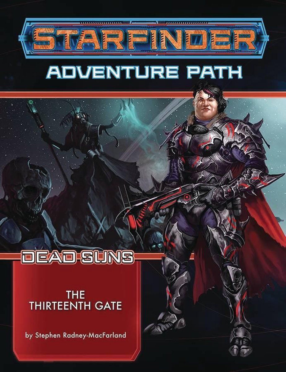 Starfinder Adventure Path 5: The Thirteenth Gate