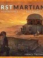 First Martians: Adventures on the Red Planet