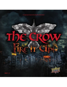 The Crow: Fire It Up!