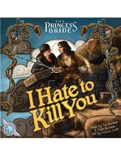 The Princess Bride: I Hate to Kill You