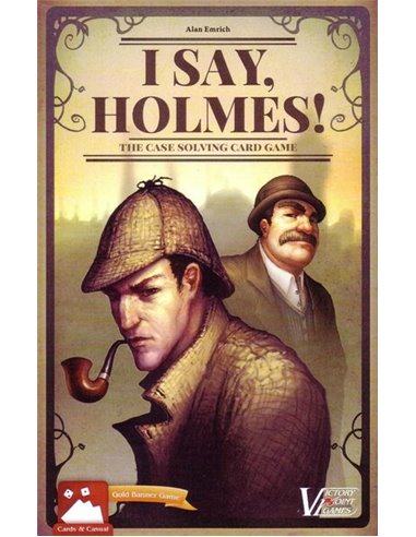 I Say Holmes!