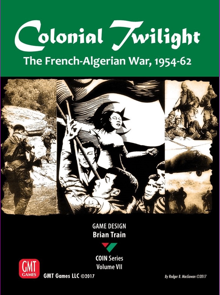 Colonial Twilight: The French-Algerian War 1954-62