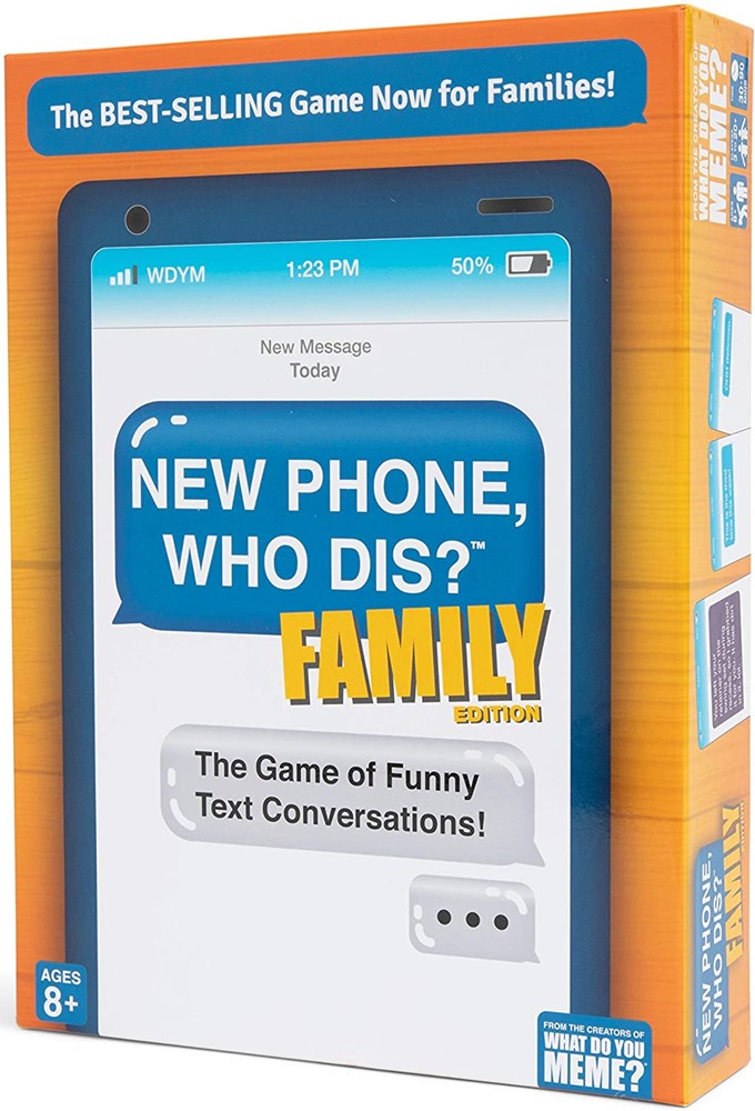 New Phone Who Dis? - Family Edition