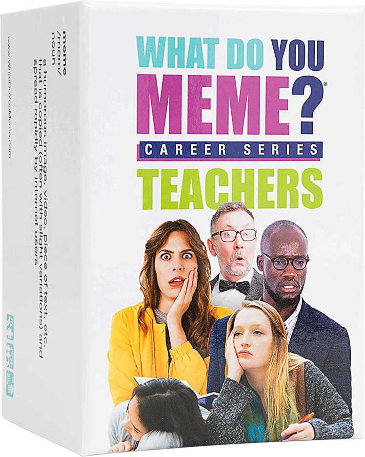 What Do You Meme? - Career Series Teachers Edition