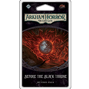 Arkham Horror: The Card Game - Before the Black Throne: Mythos Pack