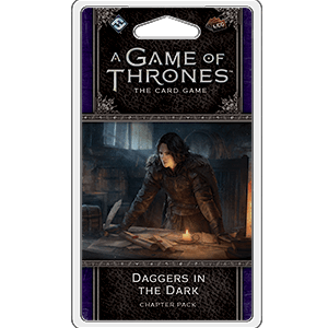A Game of Thrones: The Card Game - Daggers in the Dark