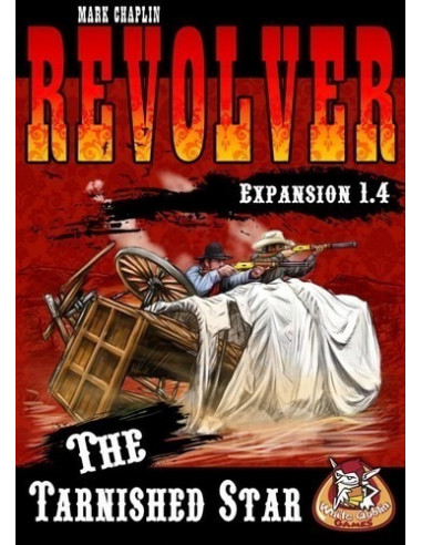 Revolver expansion 1.4: The Tarnished Star