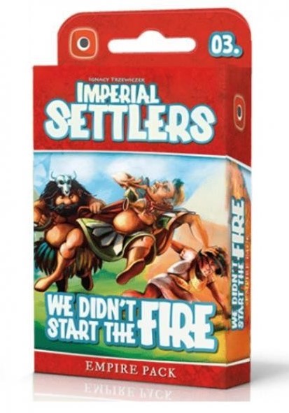 Imperial Settlers - We Didn't Start the Fire